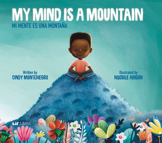 My Mind is a Mountain / Mi mente es una montaña  Lil' Libros