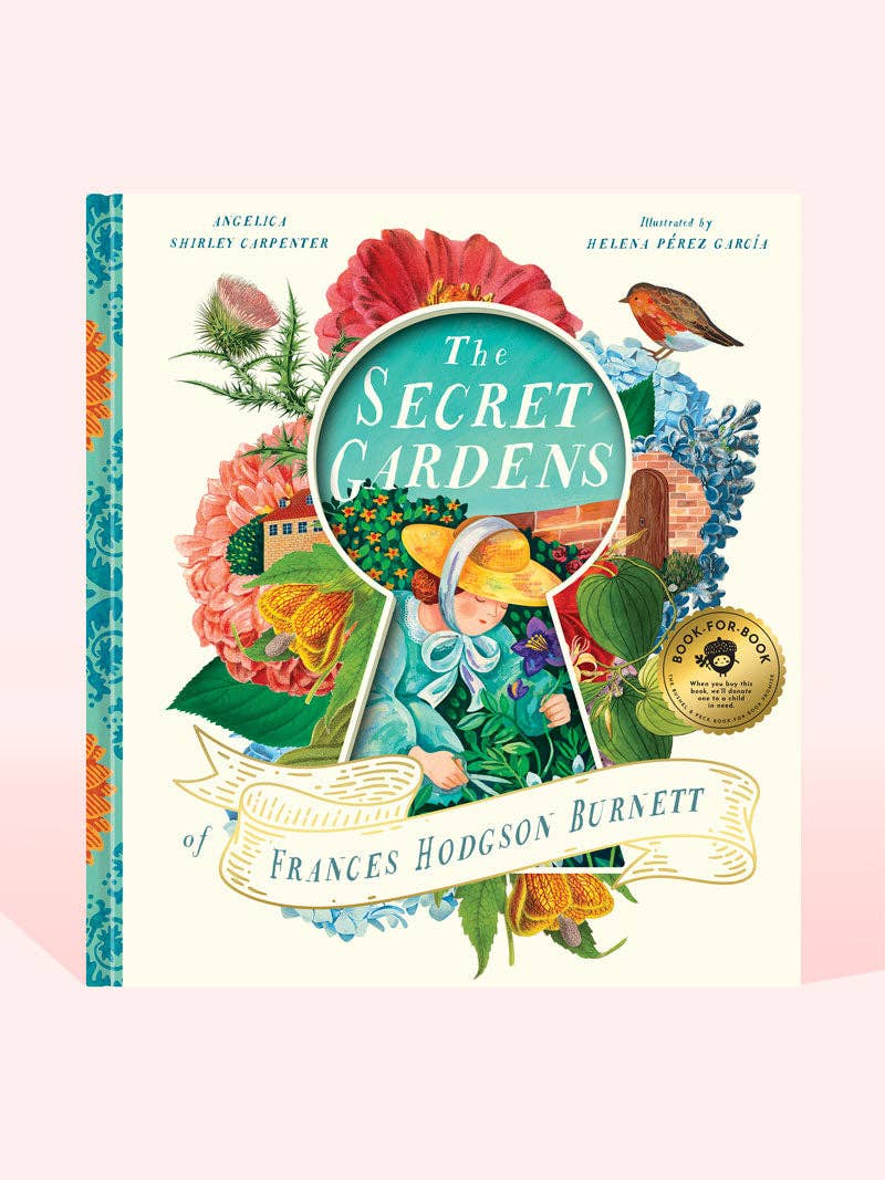 The Secret Gardens of Frances Hodgson Burnett (Kids Book)