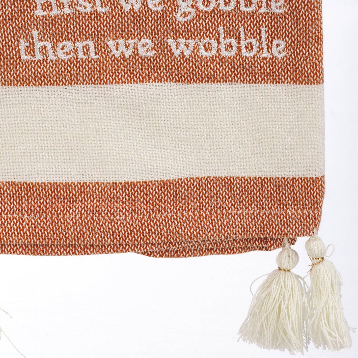 First We Gobble Then We Wobble Kitchen Towel