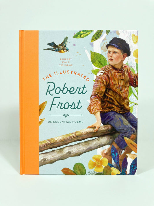 The Illustrated Robert Frost (Children's Book)