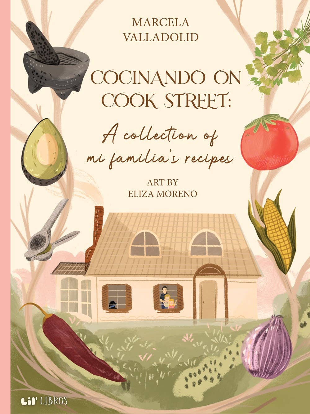 Cocinando on Cook Street A collection of mi familia’s recipe