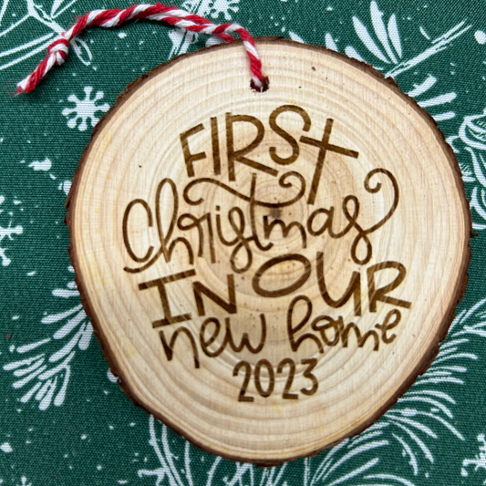 First Christmas in Our New Home Wood Slice Ornament 2023